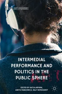 Intermedial Performance and Politics in the Public Sphere_cover