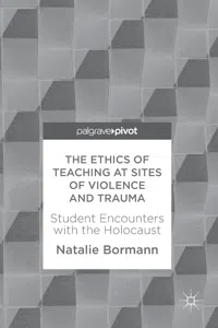 The Ethics of Teaching at Sites of Violence and Trauma_cover