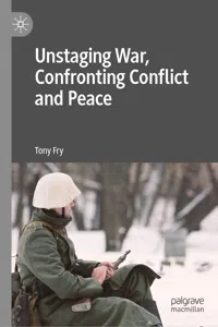 Unstaging War, Confronting Conflict and Peace_cover