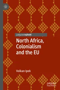 North Africa, Colonialism and the EU_cover