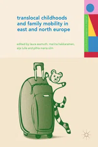 Translocal Childhoods and Family Mobility in East and North Europe_cover