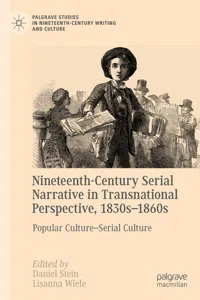 Nineteenth-Century Serial Narrative in Transnational Perspective, 1830s−1860s_cover