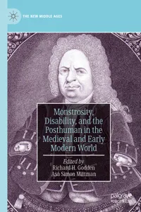 Monstrosity, Disability, and the Posthuman in the Medieval and Early Modern World_cover