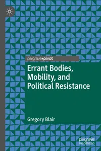 Errant Bodies, Mobility, and Political Resistance_cover