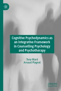 Cognitive Psychodynamics as an Integrative Framework in Counselling Psychology and Psychotherapy_cover