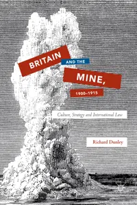 Britain and the Mine, 1900–1915_cover