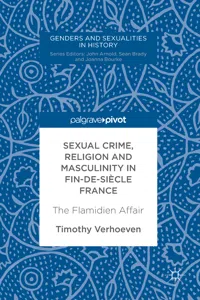 Sexual Crime, Religion and Masculinity in fin-de-siècle France_cover