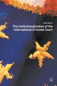 The Institutionalization of the International Criminal Court_cover