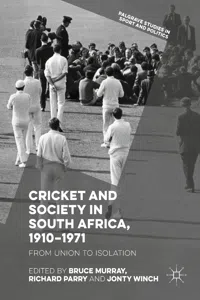 Cricket and Society in South Africa, 1910–1971_cover