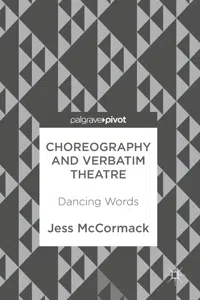 Choreography and Verbatim Theatre_cover