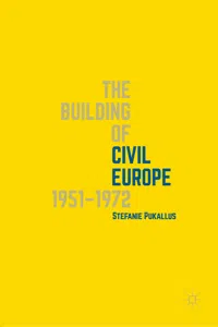 The Building of Civil Europe 1951–1972_cover