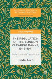 The Regulation of the London Clearing Banks, 1946–1971_cover