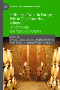A History of Wine in Europe, 19th to 20th Centuries, Volume I_cover
