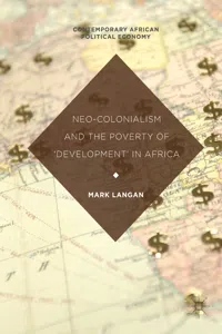Neo-Colonialism and the Poverty of 'Development' in Africa_cover