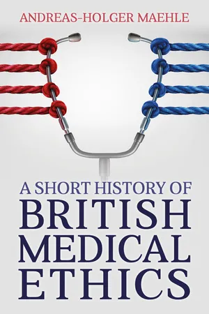 A Short History of British Medical Ethics