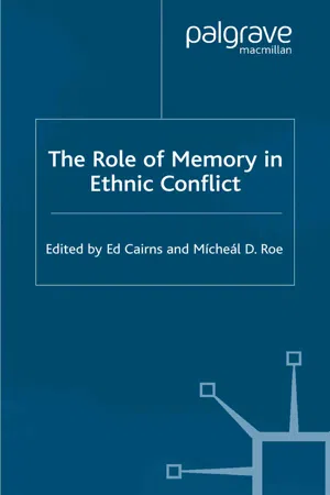 The Role of Memory in Ethnic Conflict