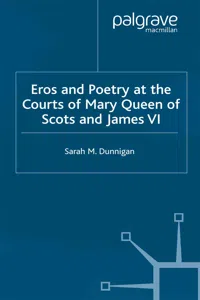 Eros and Poetry at the Courts of Mary Queen of Scots and James VI_cover