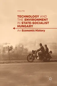 Technology and the Environment in State-Socialist Hungary_cover