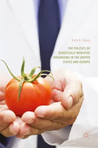 The Politics of Genetically Modified Organisms in the United States and Europe_cover