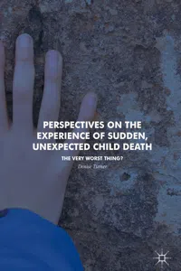 Perspectives on the Experience of Sudden, Unexpected Child Death_cover