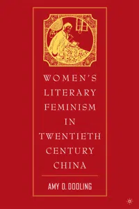 Women's Literary Feminism in Twentieth-Century China_cover