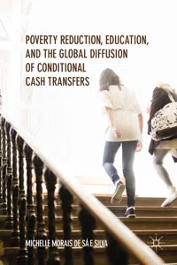 Poverty Reduction, Education, and the Global Diffusion of Conditional Cash Transfers_cover