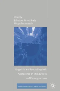 Linguistic and Psycholinguistic Approaches on Implicatures and Presuppositions_cover