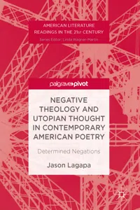 Negative Theology and Utopian Thought in Contemporary American Poetry_cover