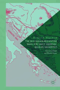 The Bulgarian-Byzantine Wars for Early Medieval Balkan Hegemony_cover