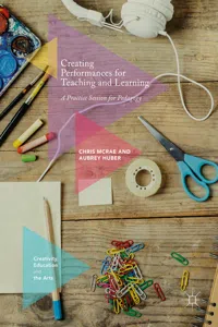 Creating Performances for Teaching and Learning_cover