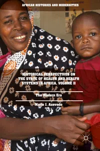 Historical Perspectives on the State of Health and Health Systems in Africa, Volume II_cover