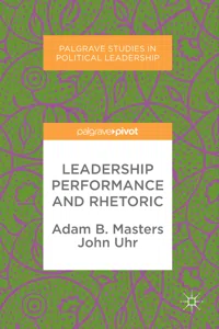 Leadership Performance and Rhetoric_cover