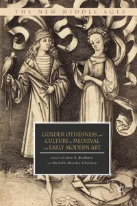 Gender, Otherness, and Culture in Medieval and Early Modern Art_cover