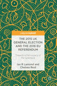 The 2015 UK General Election and the 2016 EU Referendum_cover