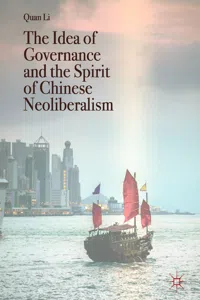 The Idea of Governance and the Spirit of Chinese Neoliberalism_cover