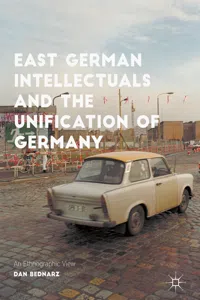 East German Intellectuals and the Unification of Germany_cover