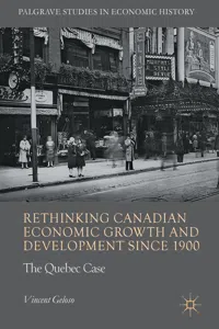 Rethinking Canadian Economic Growth and Development since 1900_cover