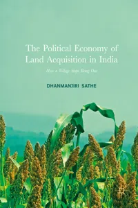 The Political Economy of Land Acquisition in India_cover