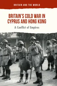 Britain's Cold War in Cyprus and Hong Kong_cover