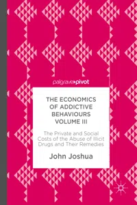 The Economics of Addictive Behaviours Volume III_cover