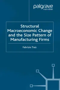 Structural Macroeconomic Change and the Size Pattern of Manufacturing Firms_cover