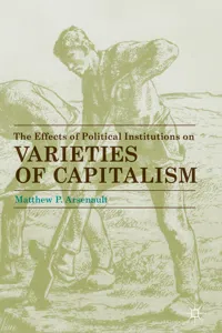 The Effects of Political Institutions on Varieties of Capitalism_cover
