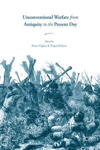 Unconventional Warfare from Antiquity to the Present Day_cover