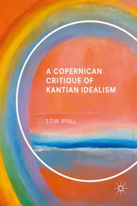 A Copernican Critique of Kantian Idealism_cover