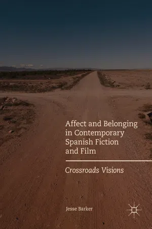 Affect and Belonging in Contemporary Spanish Fiction and Film