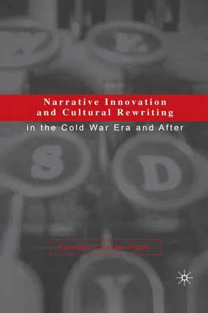 Narrative Innovation and Cultural Rewriting in the Cold War Era and After