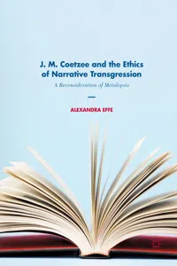 J. M. Coetzee and the Ethics of Narrative Transgression_cover