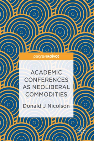 Academic Conferences as Neoliberal Commodities