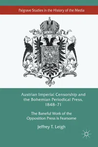 Austrian Imperial Censorship and the Bohemian Periodical Press, 1848–71_cover