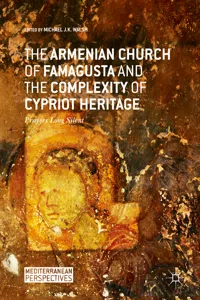 The Armenian Church of Famagusta and the Complexity of Cypriot Heritage_cover